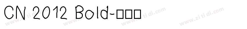 CN 2012 Bold字体转换
